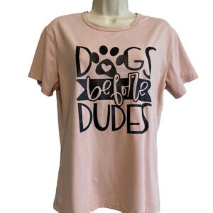 Dogs Before Dudes Womens Pink Crewneck T-shirt Size Medium Casual Everyday Basic